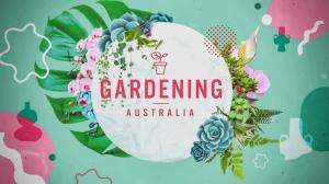 Gardening Australia Episode 25 on ABC Australia