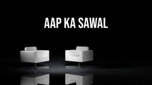 Aap Ka Sawal on Zee News