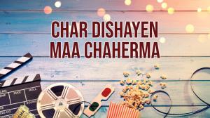 Char Dishayen Maa Chaherma on Colors Gujarati Cinema
