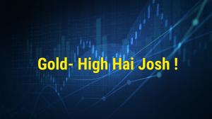 Gold- High Hai Josh ! on CNBC Awaaz