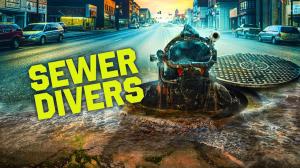 Sewer Divers on Discovery
