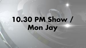 10.30 PM Show / Mon Jay on News 18 Assam