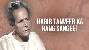 Habib Tanveer Ka Rang Sangeet on DD bharati