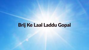 Brij Ke Laal Laddu Gopal Episode 11 on Shemaroo TV