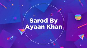 Sarod By Ayaan Khan on DD bharati