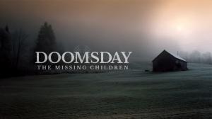 Doomsday: The Missing Children on Investigation Discovery