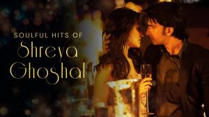 Soulful Hits Of Shreya Ghoshal on YRF Music