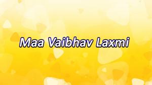 Jai Maa Vaibhav Laxmi on Colors Gujarati Cinema