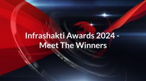 Infrashakti Awards 2024 - Meet The Winners on NDTV 24x7