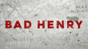 Bad Henry on Investigation Discovery