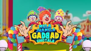 Mela Jhamela Gadbad Ghotala on Discovery Kids Tamil