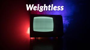 Weightless on KCM