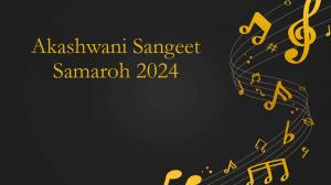 Akashwani Sangeet Samaroh 2024 on DD bharati