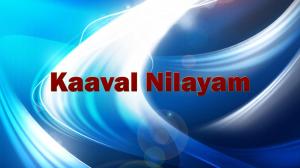 Kaaval Nilayam on Polimer TV