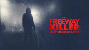 The Freeway Killer: Lost Murder Tapes on Investigation Discovery