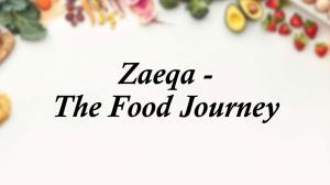 Zaeqa - The Food Journey on 4 TV