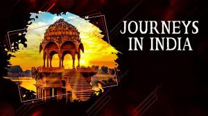 Journeys In India on History TV18 HD