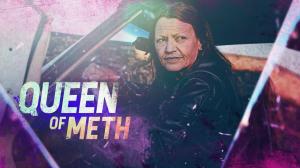 Queen Of Meth on Investigation Discovery