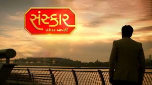 Sanskar - Dharohar Aapni Episode 1 on Colors Gujarati