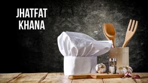 Jhatfat Khana Episode 1 on Food Food