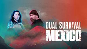 Dual Survival: Mexico on Discovery