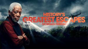 History's Greatest Escapes with Morgan Freeman on History TV18 HD