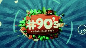 90's - A Middle Class Biopic on ETV HD