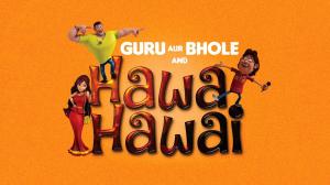 Guru Aur Bhole & Hawa Hawai on Sony Yay Hindi