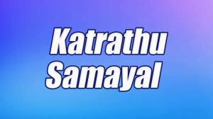 Katrathu Samayal on Kalaignar TV