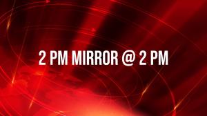 2 PM Mirror @ 2 PM Episode 2 on Mirror Now