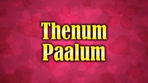 Thenum Paalum on Kalaignar TV