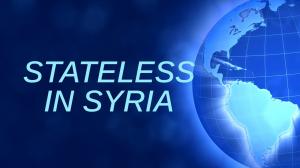 Stateless In Syria on AL Jazeera