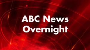 ABC News Overnight Episode 89 on ABC Australia