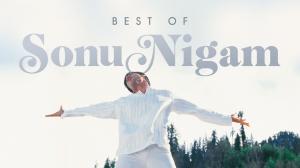 Best Of Sonu Nigam on YRF Music