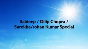 Saideep / Dilip Chopra / Surekha/ Rohan Kumar Special on Sanskar