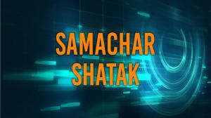 Samachar Shatak on Live Today