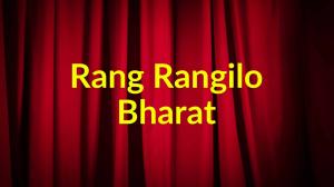 Rang Rangilo Bharat on DD bharati