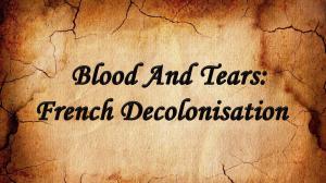 Blood And Tears: French Decolonisation on AL Jazeera