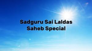 Sadguru Sai Laldas Saheb Special on Sanskar