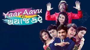 Yaar Aavu To Thayaj Kare on Colors Gujarati Cinema