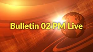 Bulletin 02 PM Live on Jai Maharashtra