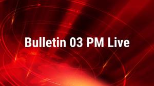 Bulletin 03 PM Live on Jai Maharashtra