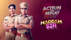 Action Ka Replay Maddam Sir Episode 9 on Sony Pal