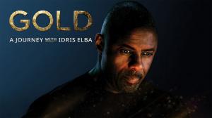 Gold: A Journey With Idris Elba Episode 1 on Discovery Hindi