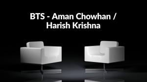 BTS - Aman Chowhan / Harish Krishna on ET Now