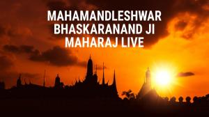 Mahamandleshwar Bhaskaranand Ji Maharaj Live on Sanskar