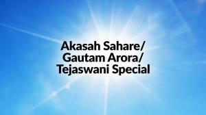 Akasah Sahare/Gautam Arora/Tejaswani Special on Sanskar