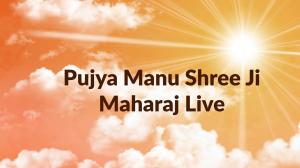 Pujya Manu Shree Ji Maharaj Live on Sanskar