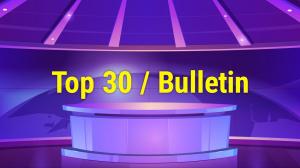 Top 30 / Bulletin on India News UP