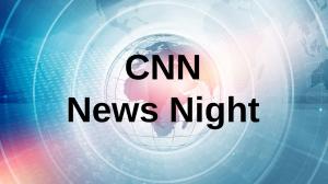 CNN News Night on CNN